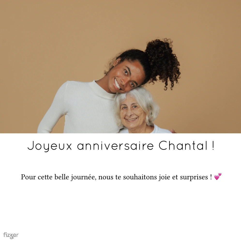 Joyeux anniversaire Chantal