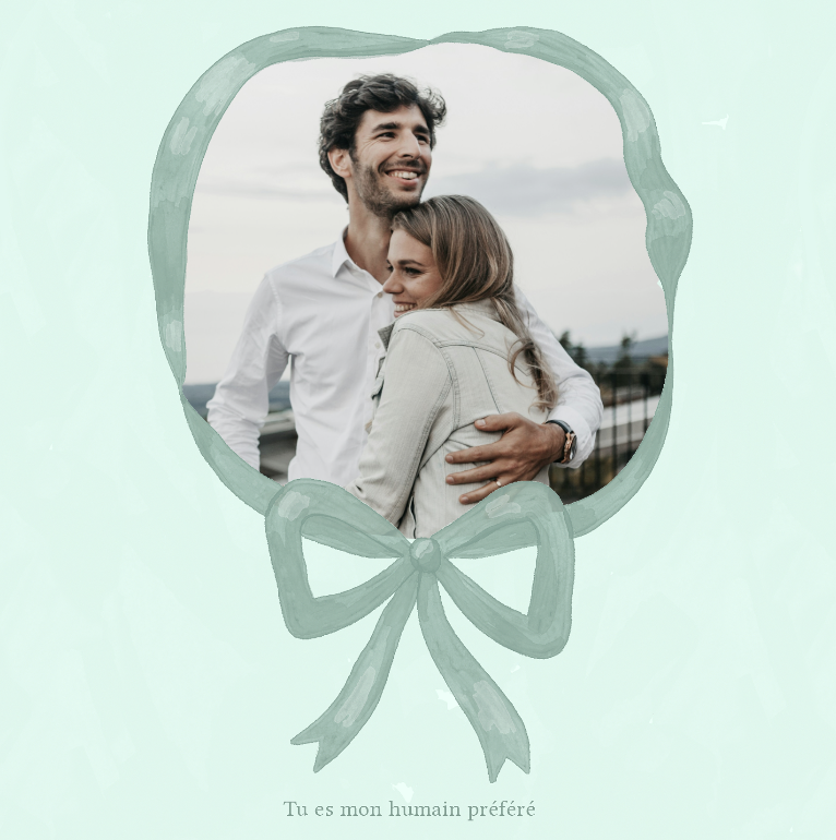Carte tendre pour le 14 février "tu es mon humain préféré"