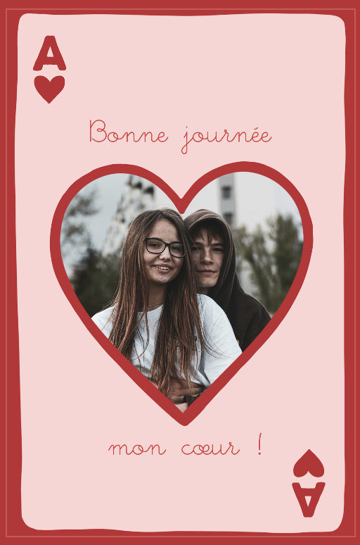 Carte personnalisée qui dit "Bonne journée mon cœur"