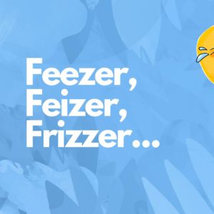 Spitznamen Fizzer, Feezer, Feizer, Frizzer